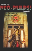 Neo-Pulps!: Issue 1. B0DKM76HQ3 Book Cover