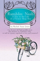 Ramblin' Nash: A Day in the Life of a Flower Shop Boy B0BSD8K12X Book Cover