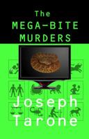 The Mega-Bite Murders 1934597724 Book Cover