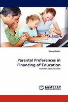 Parental Preferences in Financing of Education 3844332685 Book Cover