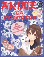 Anime da colorare: 50 pagine e 70 disegni giapponesi da colorare per bambini/e e adolescenti B0BXNJT9D1 Book Cover