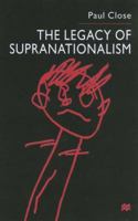 The Legacy of Supranationalism 1349396664 Book Cover