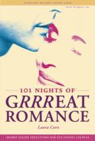 101 Nights of Grrreat Romance: Secret Sealed Seductions for Fun-Loving Couples 0962962821 Book Cover