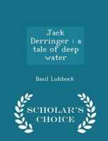 Jack Derringer: A Tale of Deep Water 1017941068 Book Cover