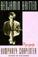 Benjamin Britten: a Biography 0684195690 Book Cover