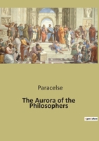 The Aurora of the Philosophers B0BTJVFG61 Book Cover