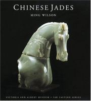 Chinese Jades (Victoria & Albert Museum Far Eastern Series) 1851774416 Book Cover