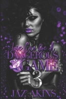 Love Can Be A Dangerous Game 3 B08HGTJKRR Book Cover