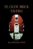 Ye Olde Brick Tavern 1413489990 Book Cover