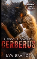 Gekocht door de Cerberus: Bruidsmarkt voor Monsters (Dutch Edition) B0GWXMDC7L Book Cover