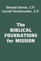 The Biblical Foundations for Mission 0883440474 Book Cover