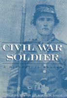 The Civil War Reader Set: A Two Volume Set Including The Civil War Soldier and The Civil War Veteran 0814752160 Book Cover