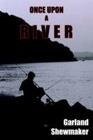 Once Upon a River 1418493171 Book Cover