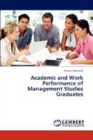 Academic and Work Performance of Management Studies Graduates 3844317376 Book Cover