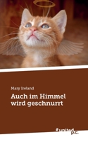 Auch im Himmel wird geschnurrt 3710348854 Book Cover