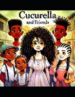 CUCURELLA AND FRIENDS: A Story of Friendship, Culture, and Language B0DV9CR79D Book Cover