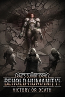Behold: Humanity!: Victory or Death B0CD13S296 Book Cover