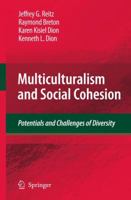 Multiculturalism and Social Cohesion: Potentials and Challenges of Diversity 1402099576 Book Cover