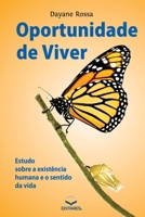 Oportunidade de Viver e Evoluir (Portuguese Edition) 8598966908 Book Cover