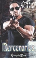 Mercenaries: A Mercenaries Bad Boy Romance 1605219487 Book Cover