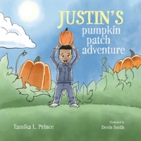 Justin's Pumpkin Patch Adventure 1732044406 Book Cover