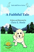 A Faithful Tale: Dyslexic Friendly 1963272064 Book Cover