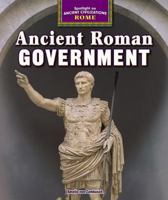 Ancient Roman Government 147770776X Book Cover