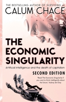 The Economic Singularity: Artificial intelligence and the death of capitalism 099321164X Book Cover