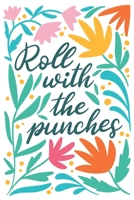 Roll with the punches: Weekly planner/ Monthly view/ Notes/ to do lists/ Monday start 1658084586 Book Cover