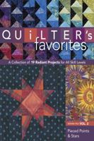 Quilter's Favorites, Volume 2: Pieced Points & Stars 1571208364 Book Cover