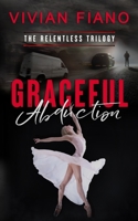 Graceful Abduction: Relentless Trilogy Book 2 B097X7LWYT Book Cover