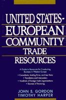 The United States-European Community Trade Resources 047155667X Book Cover