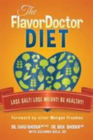 The FlavorDoctor Diet: Lose Salt! Lose Weight! Be Healthy! 069238507X Book Cover