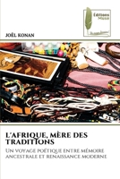 L'Afrique, Mère Des Traditions 6208851416 Book Cover