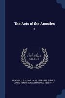The Acts of the Apostles: 5 1340082748 Book Cover