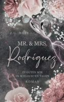 Mr. & Mrs. Rodríguez - In guten wie in schlechten Tagen: Eine dunkle Mafia Romanze 3695148446 Book Cover