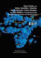 Diller Scofidio + Renfro: Exit: Based on an idea by Paul Virilio 2869251432 Book Cover