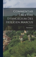 Commentar über das Evangelium des heiligen Marcus 101906773X Book Cover