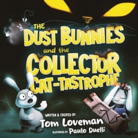 The Dust Bunnies and the Collector Cat-tastrophe B0GP9QT5DN Book Cover