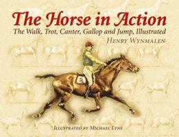 The Horse in Action: The Walk, Trot, Canter, Gallop, and Jump, Illustrated 0486441083 Book Cover