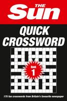 The Sun Quick Crossword Book 1: 175 quick crossword puzzles from Britain's favourite newspaper 000758072X Book Cover