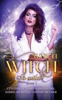 Which Witch is Wild? 1648390595 Book Cover
