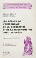 Les Debuts de l'Astronomie, de la Geographie Et de la Trigonometrie Chez Les Grecs 2711609111 Book Cover