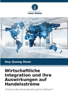 Wirtschaftliche Integration und ihre Auswirkungen auf Handelsströme (German Edition) 6209595960 Book Cover