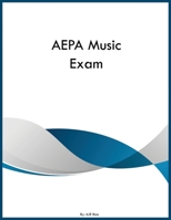 AEPA Music Exam B0GZ15ZMX6 Book Cover