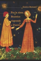 Per le rime: Beatrice risponde a Dante 3038411604 Book Cover