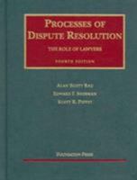 Processes of Dispute Resolution (University Casebook Series) 1587780119 Book Cover