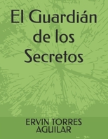 El Guardián de los Secretos (Novellas) (Spanish Edition) B0FMKG3P1Z Book Cover
