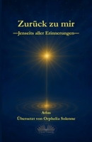 Zurück Zu Mir: Jenseits Aller Erinnerungen (German Edition) 8835481023 Book Cover