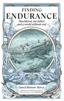 Finding Endurance: Shackleton, My Father and a World Without End 191556302X Book Cover